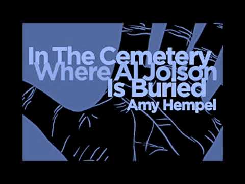 Amy Hempel In The Cemetery Where Al Jolson Is Buried Audiobook