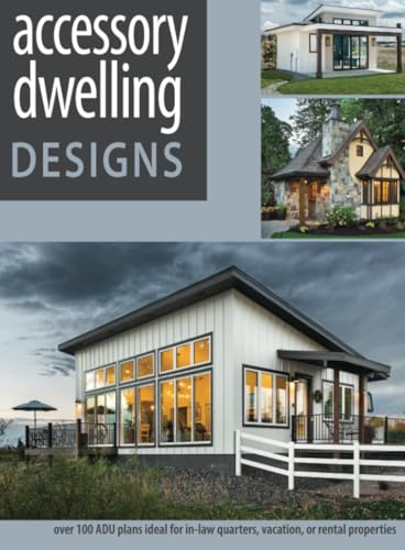 Accessory Dwelling Designs: Over 100 ADU plans