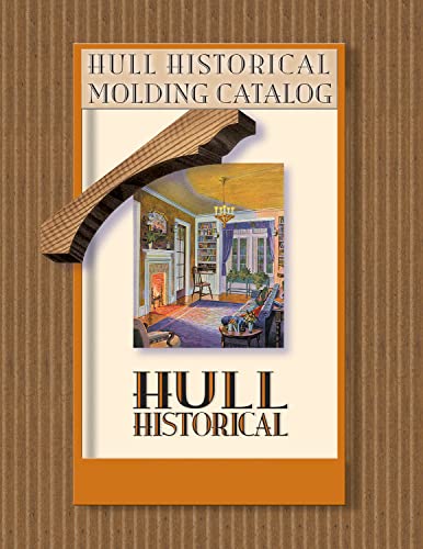 Hull Historical Molding Catalog (Fox Chapel Publishing)