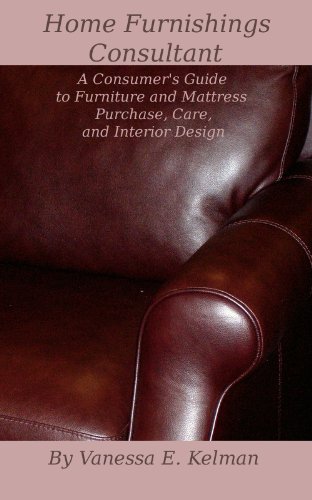 Home Furnishings Consultant: A Consumer's Guide to Furniture...