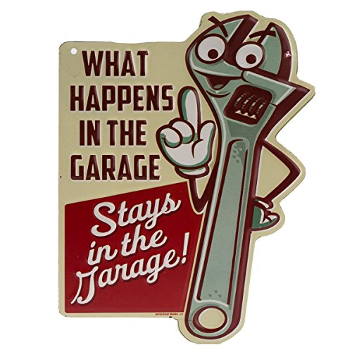 What Happens in the Garage Embossed Metal Sign