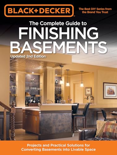 Black & Decker The Complete Guide to Finishing Basements