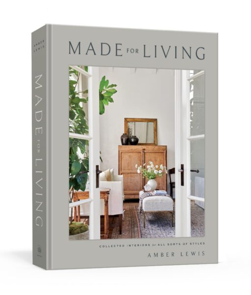 Made for Living: Collected Interiors