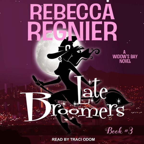 Late Broomers: Widow's Bay, Book 3